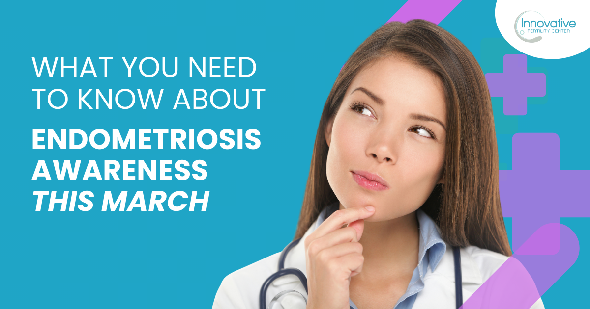 Endometriosis Awareness This March